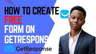 How to create a form on getresponse. 2025 (new edition)