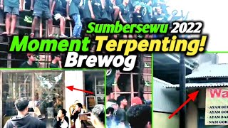 Brewog Ngamuk Kaca Pecah Asbes Rontok Sumbersewu 2022