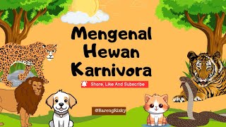 Mengenal Hewan Pemakan Daging ||Hewan Karnivora||Bahasa Indonesia || Bareng Rizky