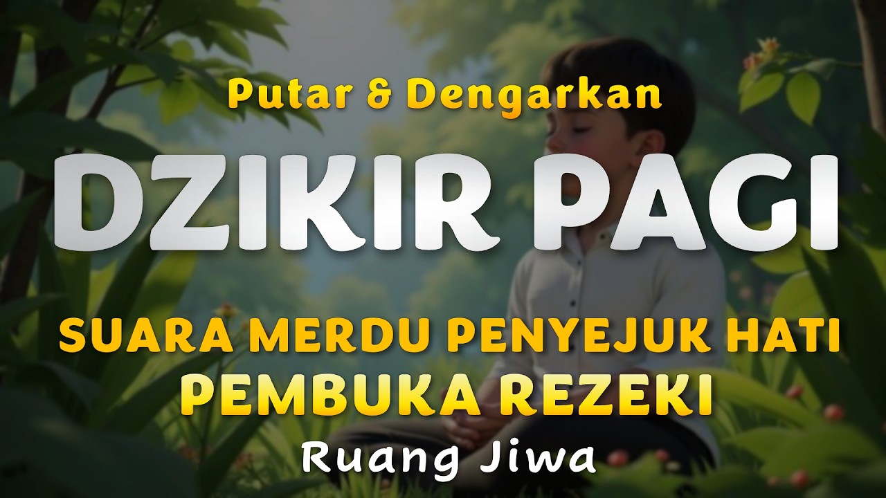 DOA PAGI DZIKIR PAGI BACAAN MERDU