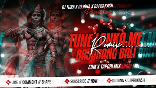 Tune Lanka Me Bajrang Bali [ Edm Trance ] Mix Dj Prakash Bokaro \u0026Dj Tuna \u0026Dj Jona