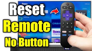 How To Reset Roku Remote (Without A Pairing Button!)