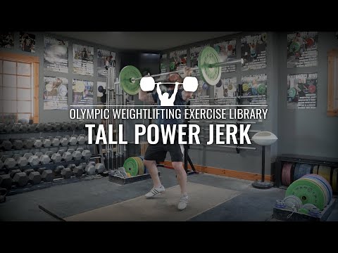 Tall Power Jerk | Olympic Weightlifting Exercise Library