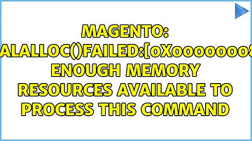 VirtualAlloc()failed:[0x00000008]Not enough memory resources available to process this command