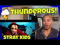 Stray Kids - 'THUNDEROUS' "소리꾼" M/V (REACTION) 🤯