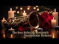 Música Romántica para Enamorar – Relaxing Saxofón Boleros Collection