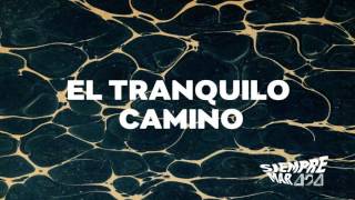 Video thumbnail of "424 - El Tranquilo Camino"
