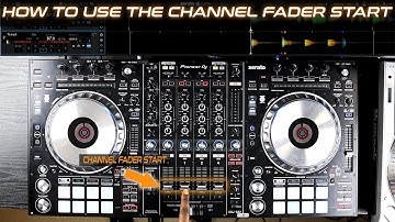 How To Use The Channel Fader Start Feature On Pioneer DDJ-SZ/SX Series Controllers