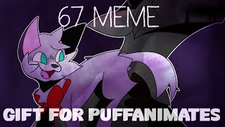 67 Meme // gift for PuffAnimates