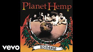 Miniatura del video "Planet Hemp - Não Compre, Plante! (Pseudo Vídeo)"