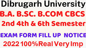 Dibrugarh University BA BSC BCOM Exam Form Fill up Notice 2022||