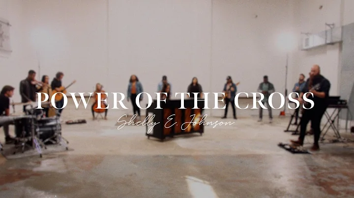 Power of the Cross - Shelly E. Johnson - Official ...