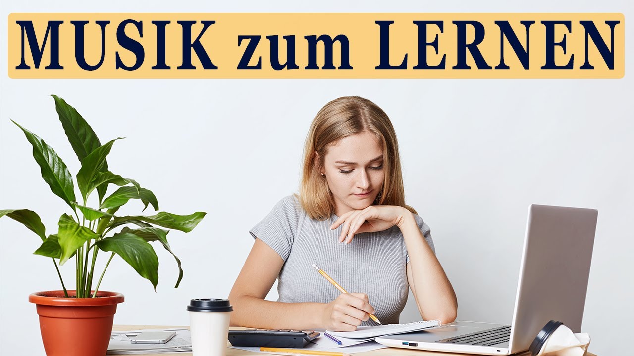 Musik zum Lernen - mehr Konzentration & Fokus mit kraftvollen