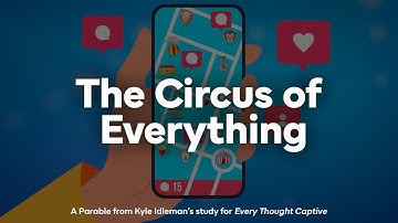 The Circus of Everything - A Parable from the 