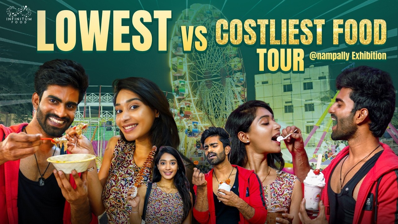 Lowest Vs Costliest Food @Nampally Exhibition | Rohith Pasupuleti | Chandu Charms | Infinitum Food