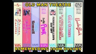 Old Man Theatre - Celebrating John Hughes
