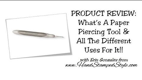 Product Review: Paper Piercing Tool; What Is It & What Can It Do?