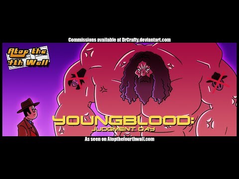 Youngblood: Judgment Day - Atop the Fourth Wall