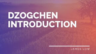 Dzogchen introduction. Zoom 03.2021