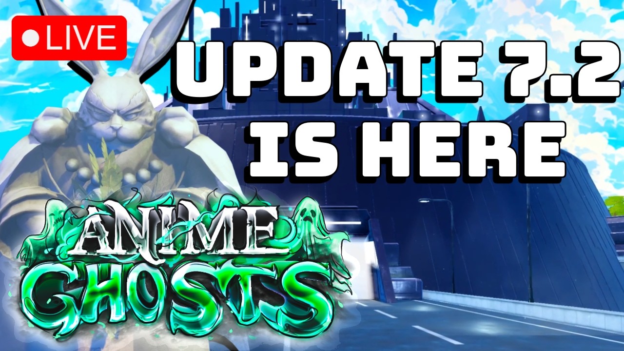 🟥 LIVE | Anime Ghost Update 7.2 is HERE! Playing with Viewers