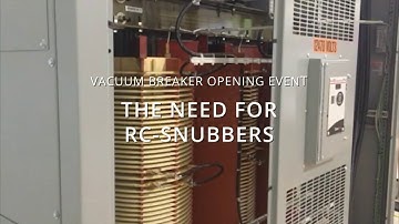 The Need for RC-Snubbers - Mitigate Transient Over-voltages, TRV, and RRRV Breaker Concerns