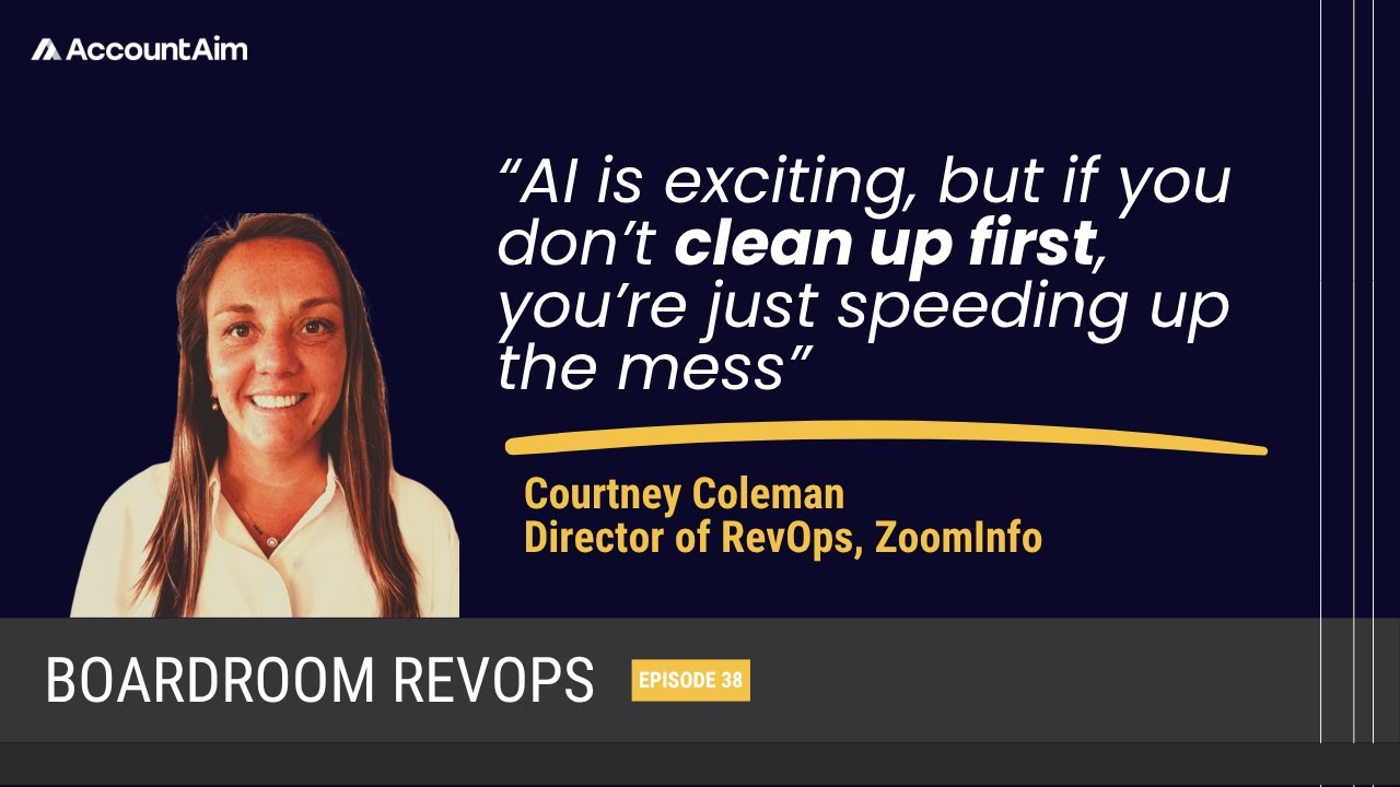 How to use AI in RevOps with Courtney Coleman, Director of RevOps at ZoomInfo