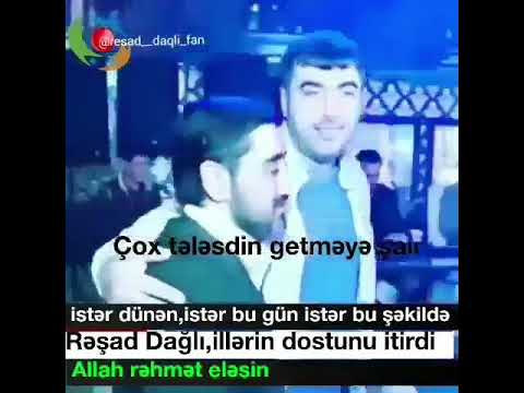 Aydin Xirdalani Ve Resad daxlinin Boyuk Doslugu Allah Rehmet Elesun