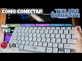 COMO PAREAR E CONECTAR TECLADO BLUETOOTH NA TV LG WEBOS | 2025