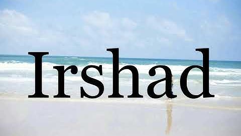 How To Pronounce Irshad🌈🌈🌈🌈🌈🌈Pronunciation Of Irshad
