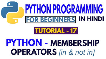 #17 Membership Operators in Python | What are Membership Operators - Python Full Course in Hindi