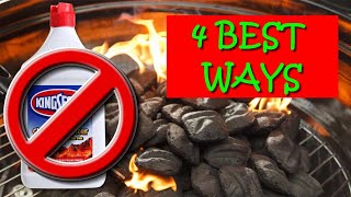 4 BEST WAYS TO LIGHT CHARCOAL GRILL 2021 [  NEVER use Lighter Fluid Again  ]