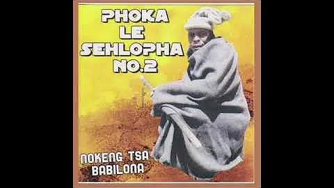 BABILONA- Phoka le Sehlopa