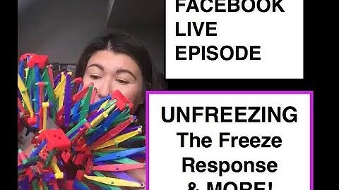 UNFREEZING the Freeze Response || FACEBOOK LIVE Q&A EPISODE || with Irene Lyon