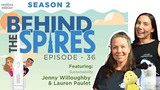 Behind the Spires 36: Sustainability, Jenny Willoughby & Lauren Paulet