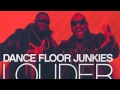 Louder (Original Mix)- Dancefloor Junkies