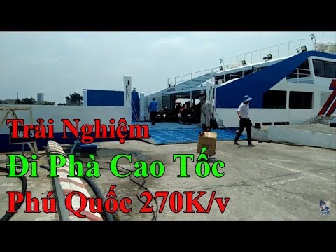 NVL - Trải Nghiệm Phà Rạch Giá Qua Phú Quốc - YouTube