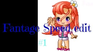 Hi utube!!! | Fantage Speededit #1
