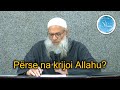 لماذا خلقنا الله ؟ | مترجم للألبانية | Përse na krijoi Allahu? | Shejkh Raslan