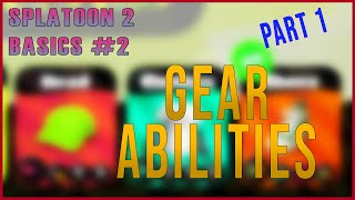 Splatoon 2 Basics #3 - Gear Abilities Part 1
