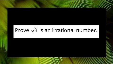 Prove Square Root 3 is Irrational Number | Decimal Representation of Rational and | Pythagoras Math