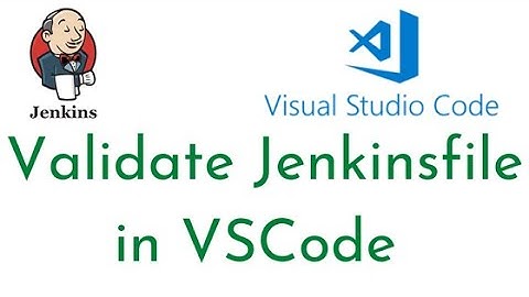 How to validate Jenkinsfile before committing in Visual Studio Code| Validate Jenkinfiles in VSCode