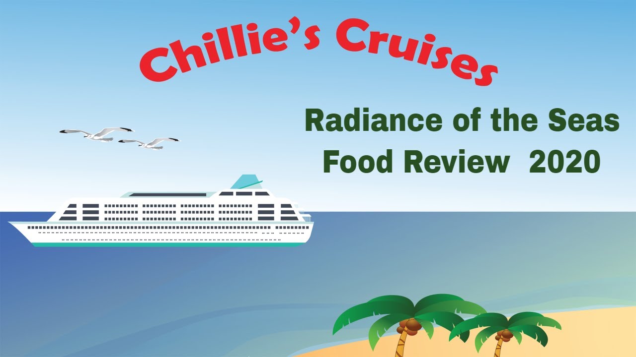 Radiance of the Seas Food Review