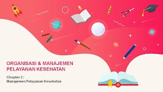 MANAJEMEN PELAYANAN KESEHATAN