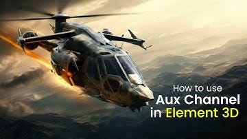 How to use AUX Channel in Element 3D | Important Technique for Element 3D