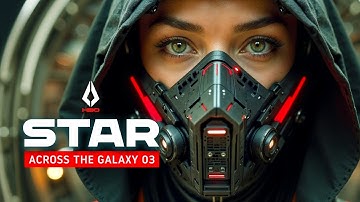 Across The Galaxies 03 / Epic SCI-FI Music video / 4K