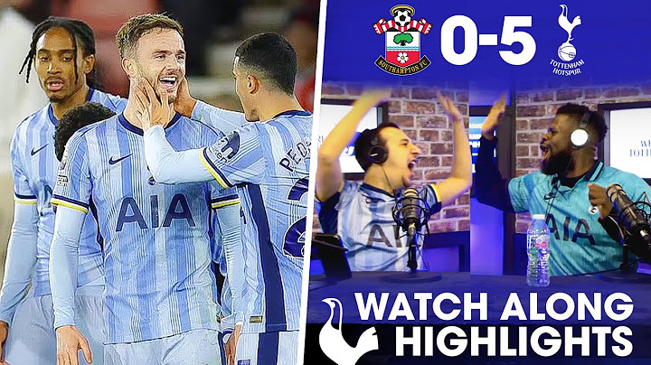 SPENCE FREED!! Southampton 0-5 Tottenham [WATCHALONG HIGHLIGHTS]