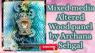 Mixed Media altered wooden board || Archana Sehgal || Archu's Art World