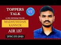 Upsc topper madhusudan kannur air 137 live interaction l toppers talk l upsc time