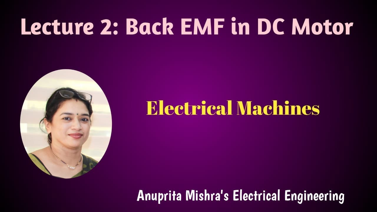 Lecture 2: Back EMF in DC Motor - YouTube