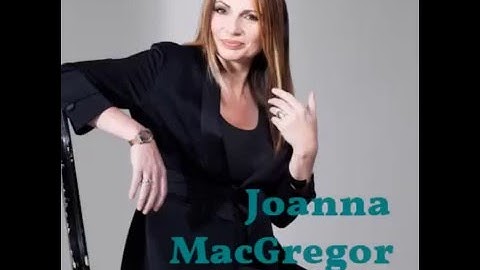 Joanna MacGregor plays Satie: Gnossienne no.5